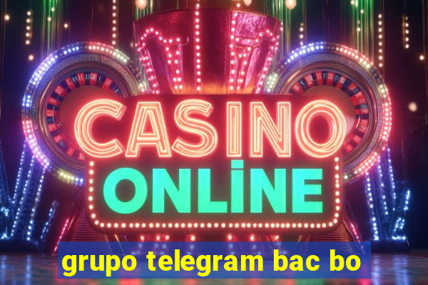 grupo telegram bac bo